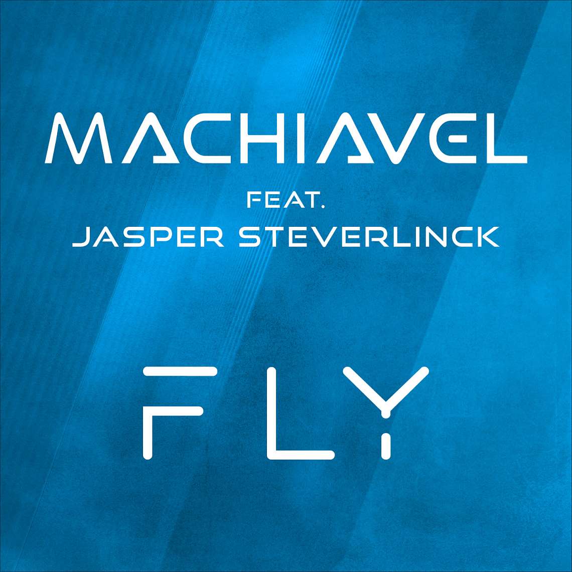 Machiavel ft. Jasper Steverlinck - FLY
