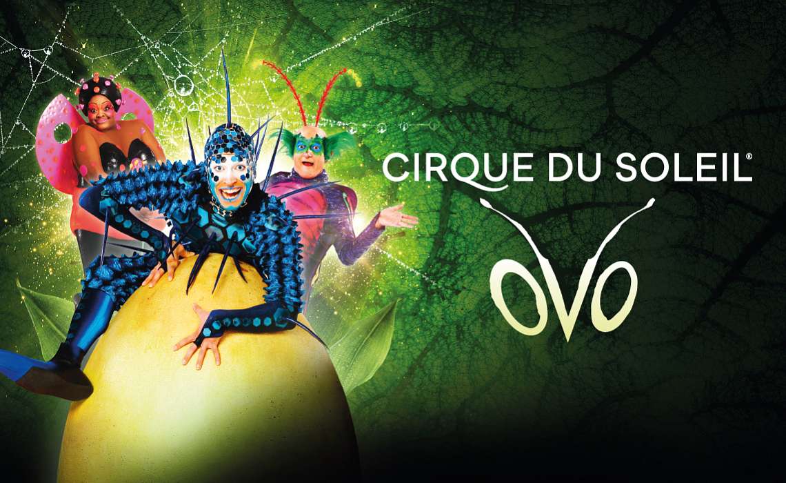 Last tickets for Ovo by Cirque du Soleil