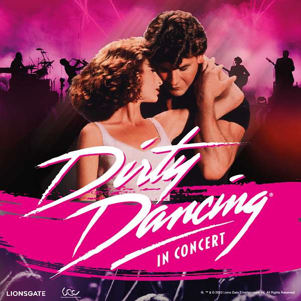 Dirty Dancing in Concert
