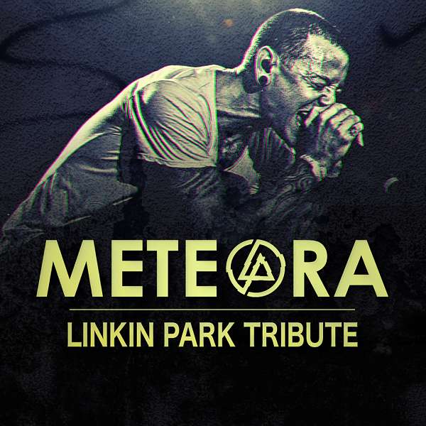 METEORA: Linkin Park tribute